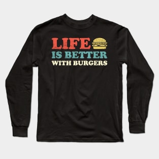 Retro Hamburger Happiness: Life Is Better With Burgers Long Sleeve T-Shirt